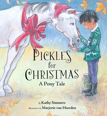 Pickles for Christmas: A Pony Tale by Simmers, Kathy