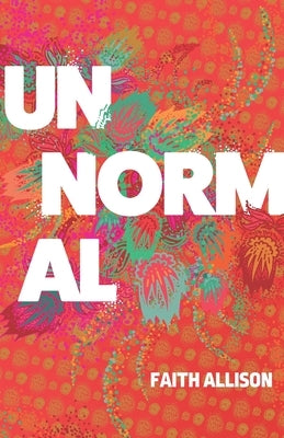 UnNormal by Mascato, Faith Allison