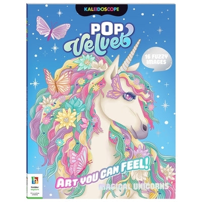 Kaleidoscope Pop Velvet Coloring: Magical Unicorns by Hinkler