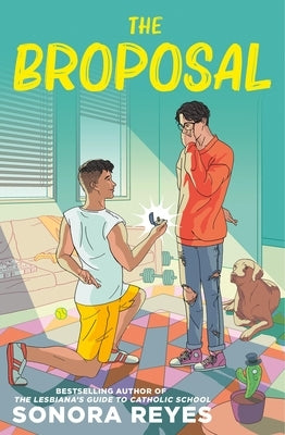The Broposal by Reyes, Sonora