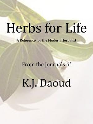 Herbs for Life by Daoud, K. J.