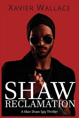 Shaw Reclamation by Wallace, Xavier