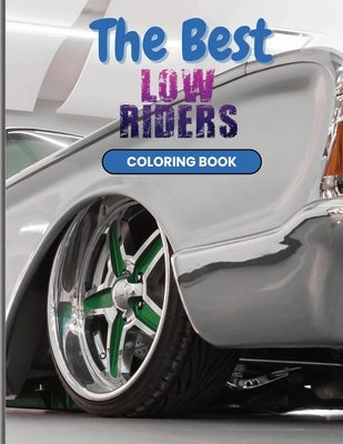 The Best Low Riders Coloring Book by Henson, Paulette