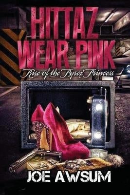 Hittaz Wear Pink by Awsum, Joe