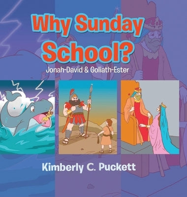 Why Sunday School? by Puckett, Kimberly C.