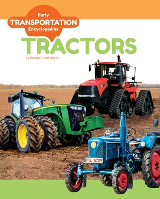 Tractors by Royce, Brenda Scott