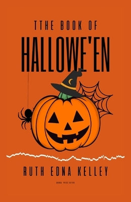The Book of Hallowe'en by Kelley, Ruth Edna