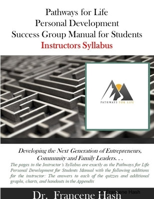 Instructor's Syllabus for Personal Development Student Manual by Hash, Francene