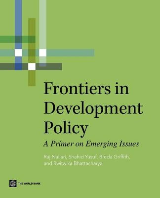 Frontiers in Development Policy by Nallari, Raj