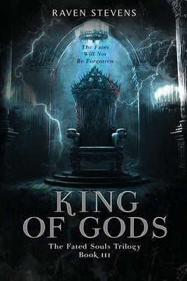 King of Gods by Stevens, Raven