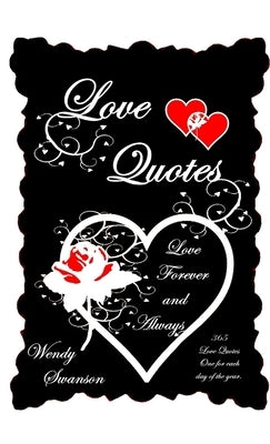Love Quotes by Swanson, Wendy