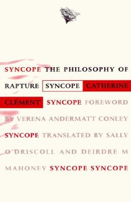 Syncope: The Philosophy of Rapture by Clement, Catherine
