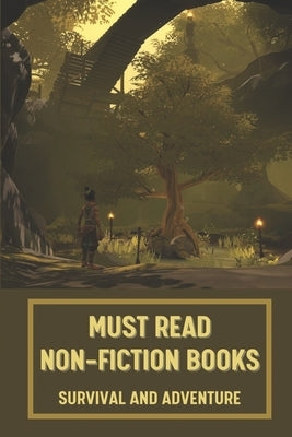 Must Read Non-Fiction Books: Survival And Adventure: Science Fiction Novel by Belone, Naida