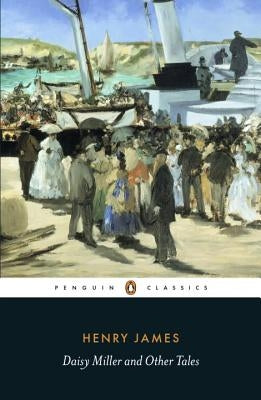 Daisy Miller and Other Tales by James, Henry
