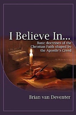 I Believe In by Van Deventer, Brian