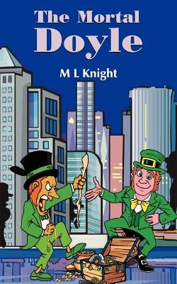 The Mortal Doyle by Knight, M. L.