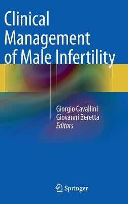 Clinical Management of Male Infertility by Cavallini, Giorgio