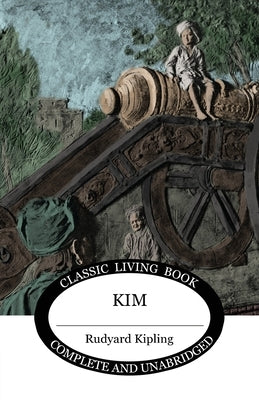 Kim by Kipling, Rudyard