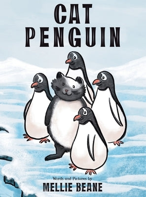 Cat Penguin by Beane, Mellie