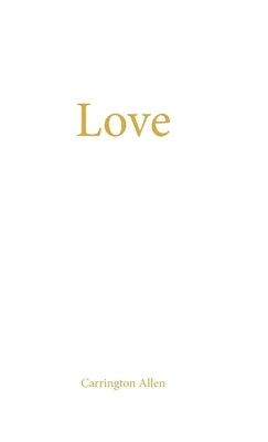 Love by Allen, Carrington