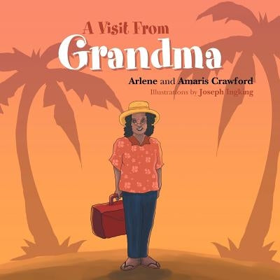 A Visit from Grandma by Crawford, Amaris