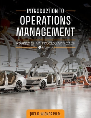 Introduction to Operations Management: A Supply Chain Process Approach by Wisner, Joel D.