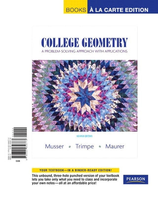 College Geometry: A Problem Solving Approach with Applications by Musser, Gary