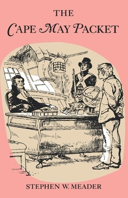 The Cape May Packet by Meader, Stephen W.