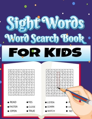 Sight Words Word Search Book for Kids: Large Print Puzzles with High Frequency Words for Kids Learning to Read (Sight Words Word Search Puzzle Books) by Art Pubishing, Brooklyn