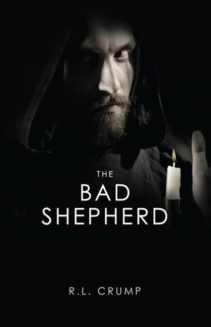 The Bad Shepherd by Crump, R. L.