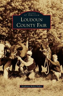 Loudoun County Fair by Fidler, Stephanie Briley