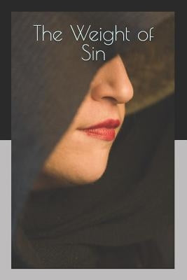 The Weight of Sin by White, Elizabeth