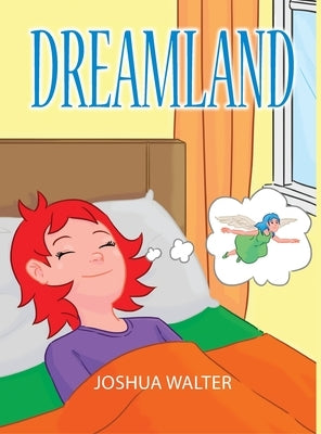Dreamland by Walter, Joshua