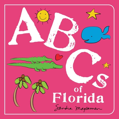 ABCs of Florida by Magsamen, Sandra
