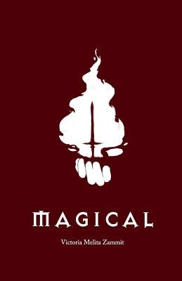 Magical by Zammit, Victoria Melita