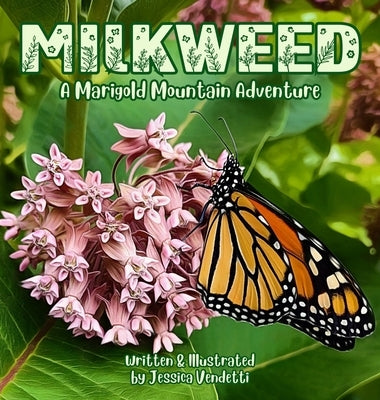 Milkweed by Vendetti, Jessica