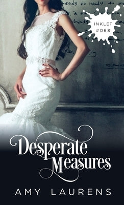 Desperate Measures by Laurens, Amy