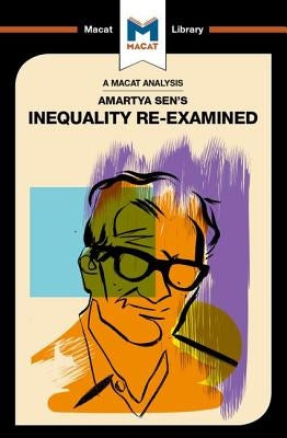 An Analysis of Amartya Sen's Inequality Re-Examined by Klein, Elise
