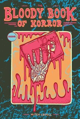 The Bloody Book of Horror by Lovell, Mitch