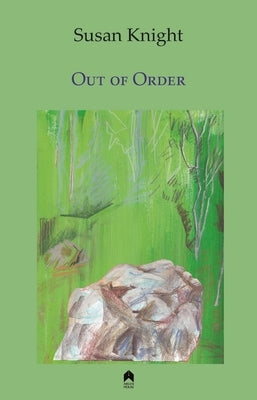 Out of Order by Knight, Susan