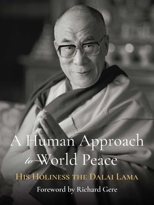 A Human Approach to World Peace by Dalai Lama