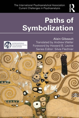 Paths of Symbolization by Gibeault, Alain