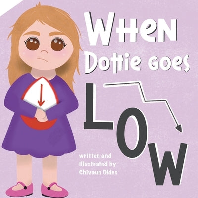 When Dottie Goes Low by Oldes, Chivaun