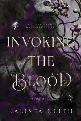 Invoking the Blood by Neith, Kalista