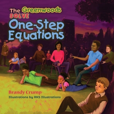 The Greenwoods Solve One-Step Equations by Illustrations, Rks