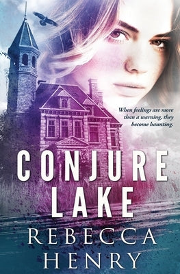 Conjure Lake by Henry, Rebecca