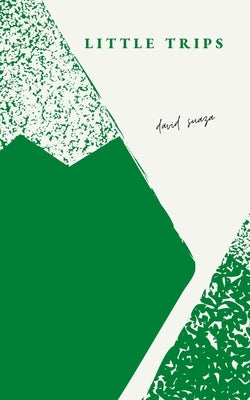 little trips by Suaza, David