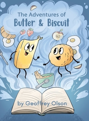 The Adventures of Butter and Biscuit by Olson, Geoffrey