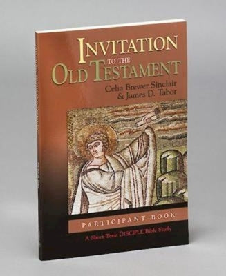 Invitation to the Old Testament: Participant Book: A Short-Term Disciple Bible Study by Marshall, Celia Brewer