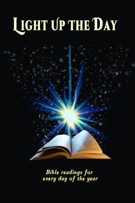 Light Up the Day: Bible Readings for Every Day of the Year by Bolton, Margaret